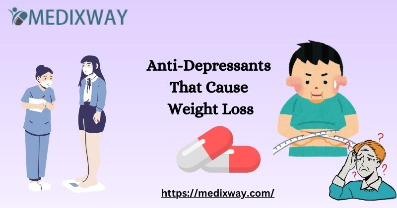 Anti-Depressants That Cause Weight Loss