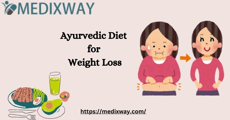 Ayurvedic Diet for Weight Loss