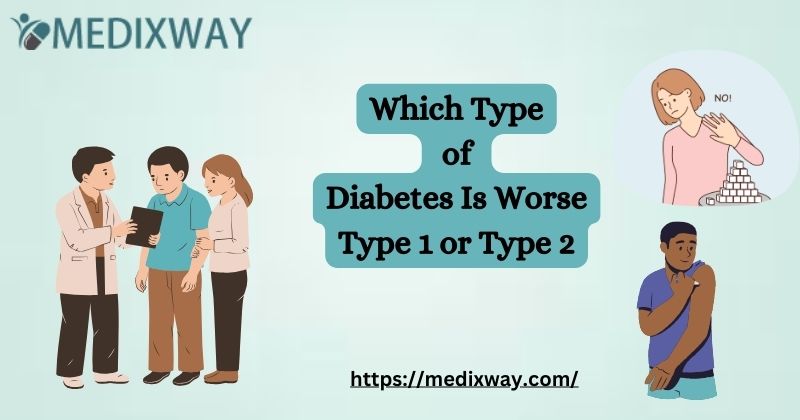 Which Type of Diabetes Is Worse Type 1 or Type 2