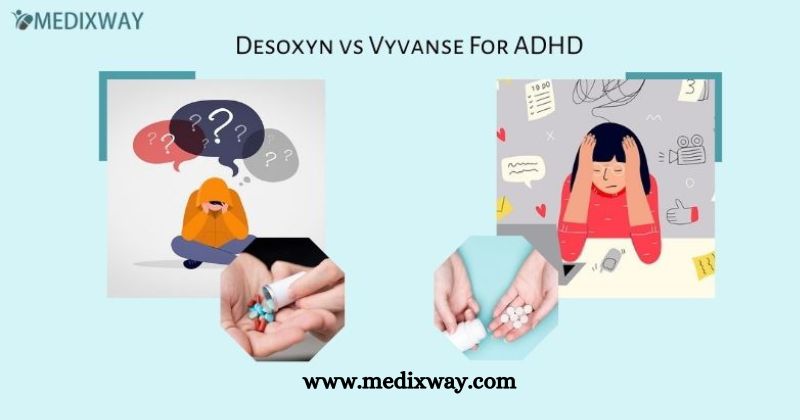 Desoxyn vs Vyvanse For ADHD