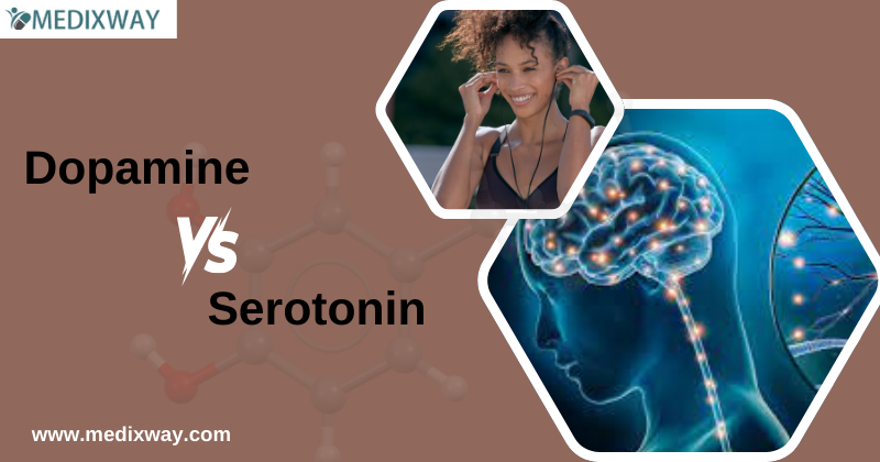 Dopamine vs Serotonin