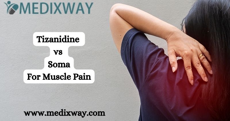 Tizanidine vs Soma For Muscle Pain
