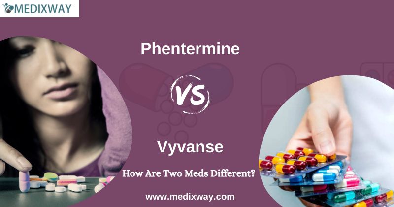 phentermine vs vyvanse