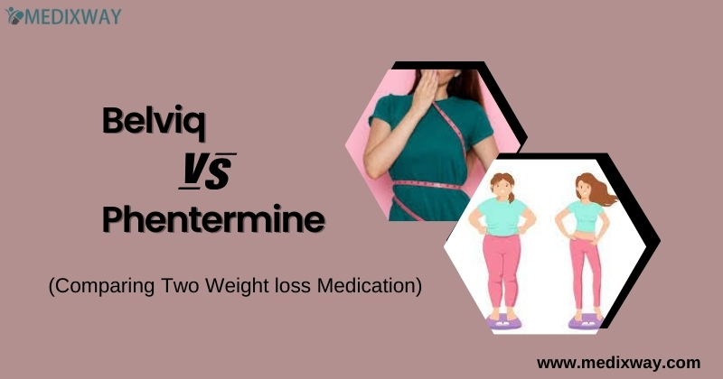 Belviq vs Phentermine