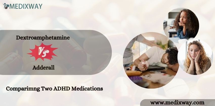 Dextroamphetamine vs Adderall