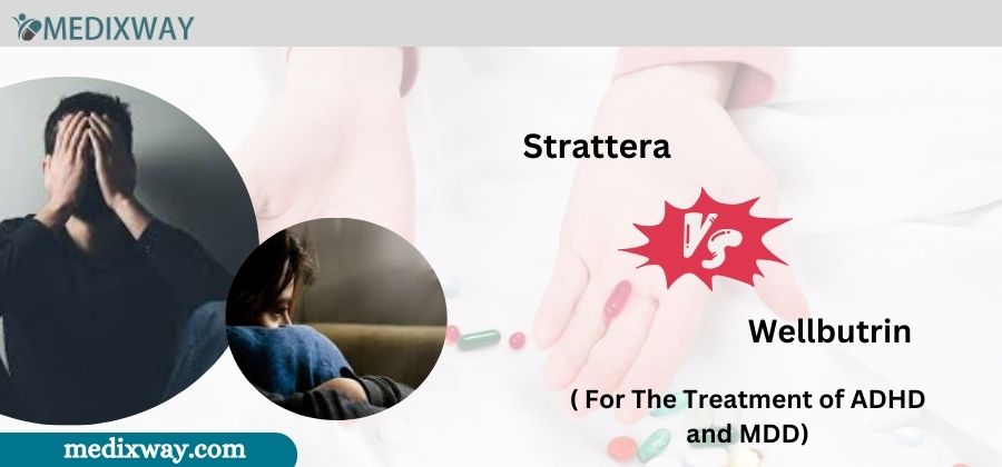 Strattera vs Wellbutrin
