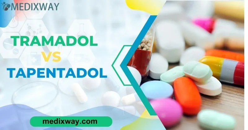 Tramadol vs Tapentadol