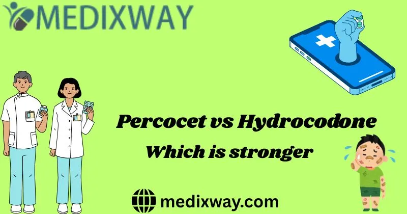 Percocet vs Hydrocodone