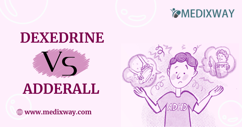 Dexedrine vs Adderall