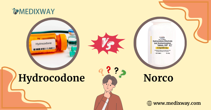 Hydrocodone vs Norco