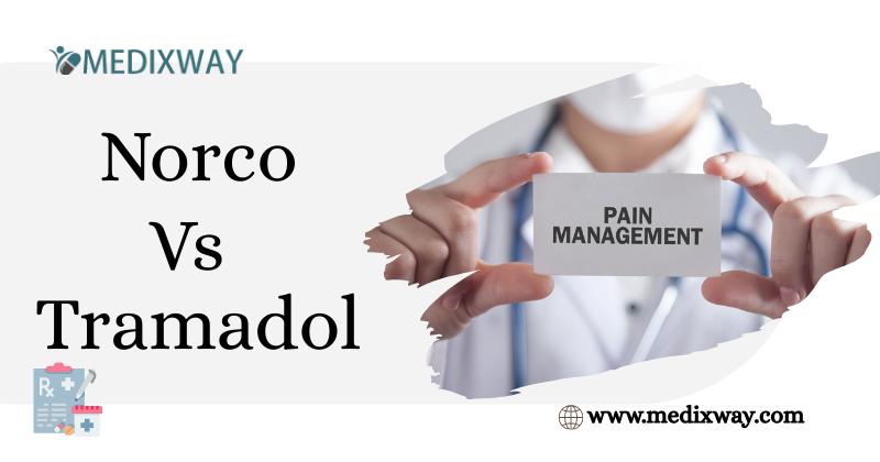 Norco vs Tramadol