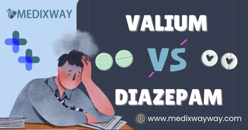 Valium vs Diazepam