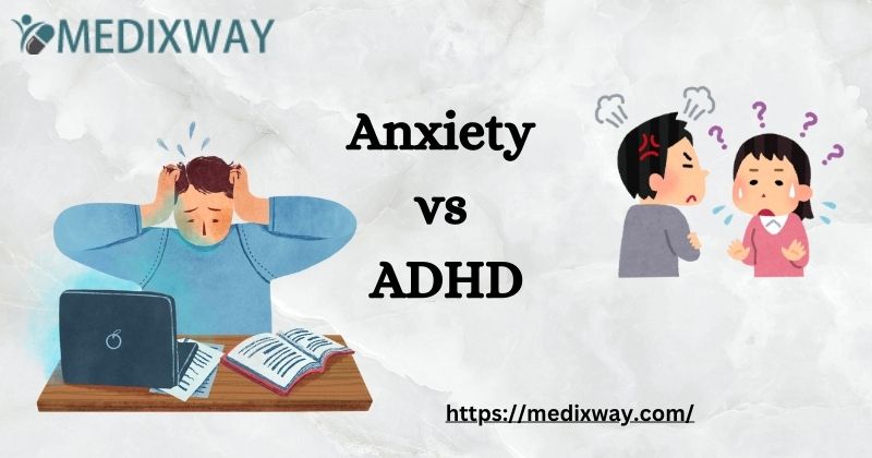 Anxiety vs ADHD