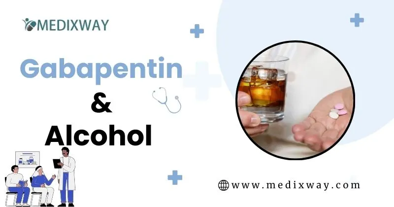 Gabapentin and alcohol