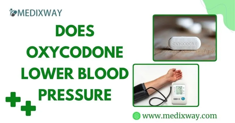 Does Oxycodone Lower Blood Pressure